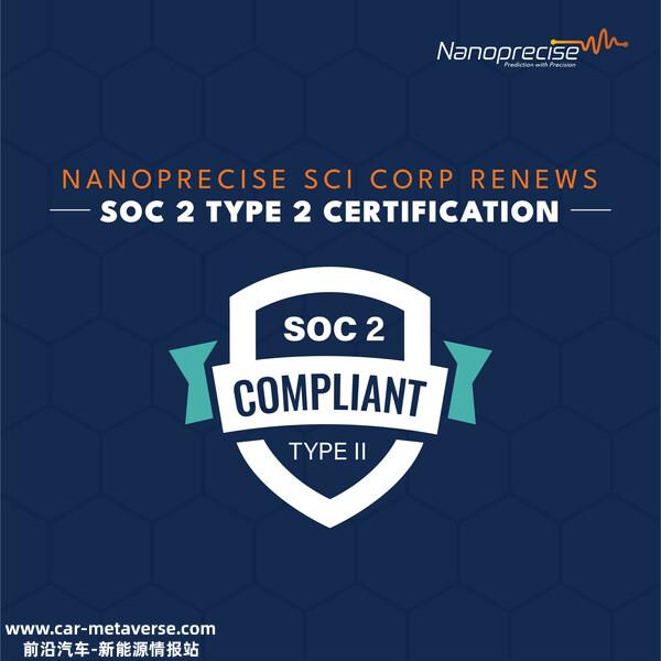 Nanoprecise Sci Corp Renews SOC 2 Type 2 Certification, Underscoring Commitment to Security Excellence
